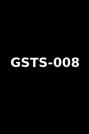 GSTS-008
