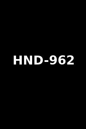《HND-962》朝日奈かれん2021作品 - xb1