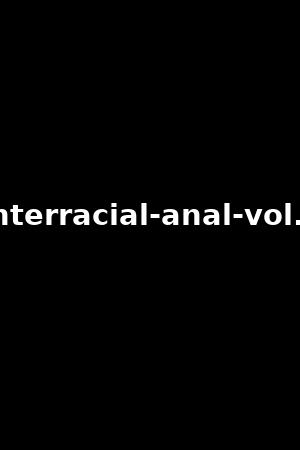 《Interracial anal vol.4》Giselle Palmer,Lea Lexis2017作品 - xb1
