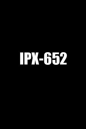 IPX-652