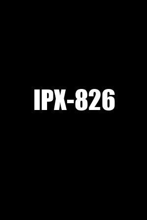 IPX-826