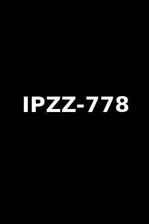 IPZZ-778