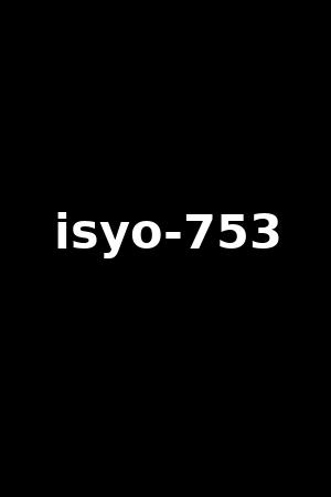isyo-753