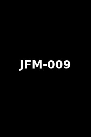 JFM-009