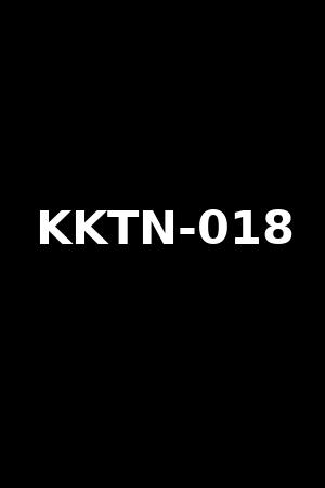 KKTN-018