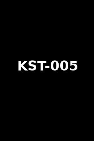 KST-005