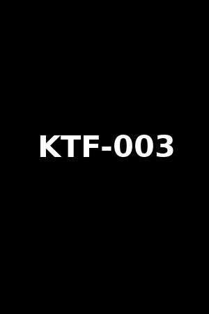 KTF-003