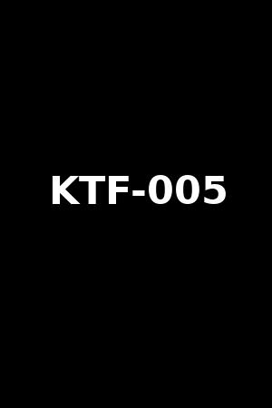 KTF-005