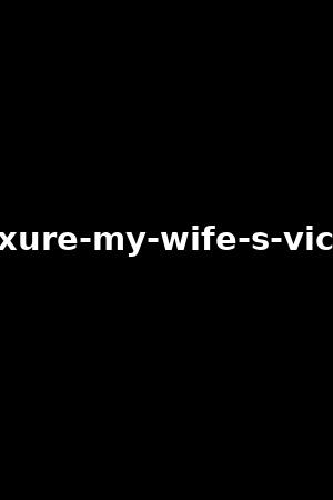 《Luxure - my wife's vices》Anna Polina,Anissa Kate2020作品 - xb1