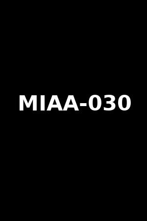 MIAA-030