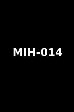 MIH-014