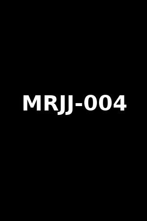 MRJJ-004