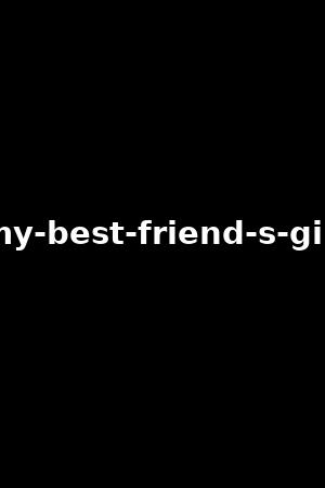 《My best friend's girl》Vanessa Sky,Jazmin Luv2022作品 - xb1