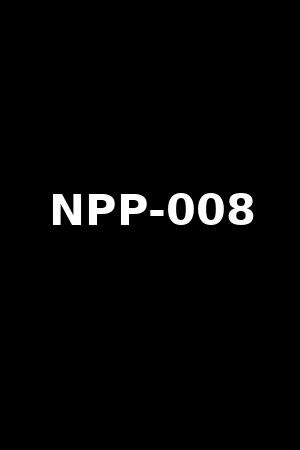 《NPP-008》素人4名2024作品 - xb1
