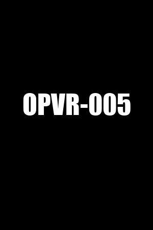 OPVR-005