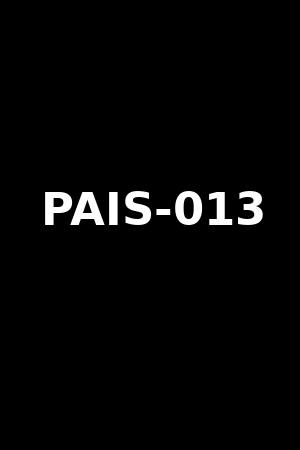 《PAIS-013》2021作品 - xb1