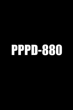 PPPD-880