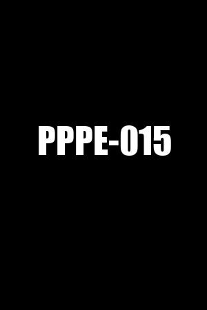 PPPE-015