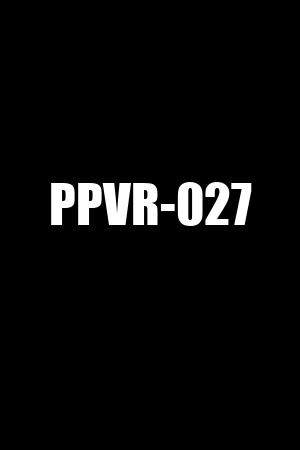PPVR-027