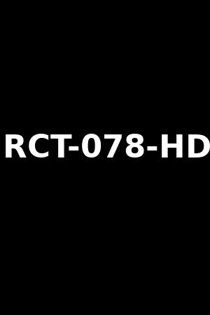 《RCT-078-HD》2024作品 - xb1