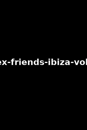 《Sex Friends Ibiza vol.2》Cléa Gaultier,Anna Polina2019作品 - xb1
