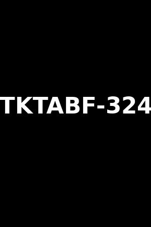 TKTABF-324