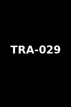 TRA-029