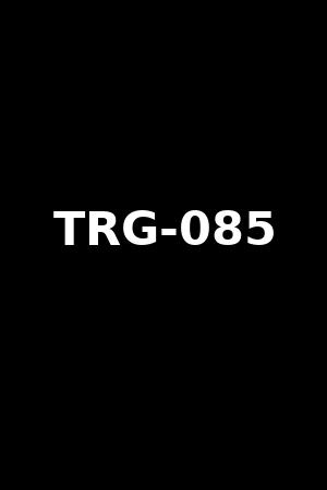 TRG-085