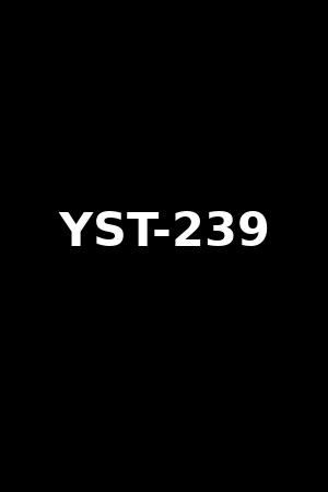 YST-239