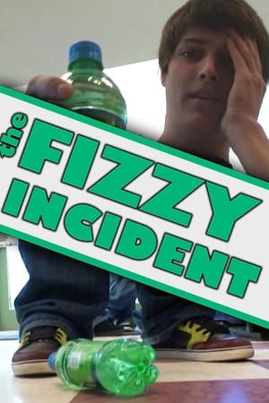 The Fizzy Incident