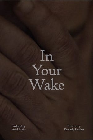 In Your Wake