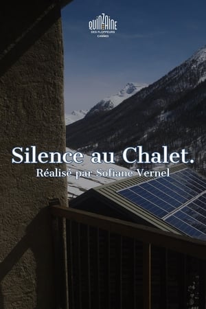Silence au Chalet.