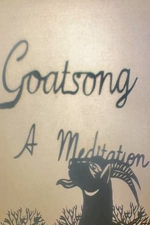 Goatsong: A Meditation