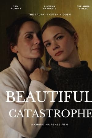 Beautiful Catastrophe