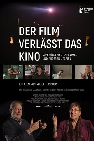 Der Film verlässt das Kino: Vom Kübelkind-Experiment und anderen Utopien