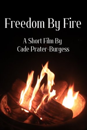 Freedom By Fire