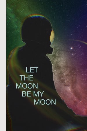Let the Moon Be My Moon
