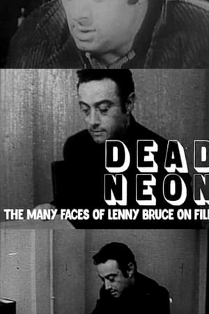 Dead Neon: The Many Faces of Lenny Bruce on Film