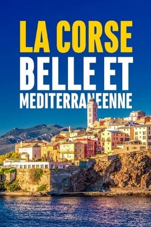 La Corse, belle et méditerranéenne