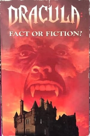Dracula: Fact or Fiction?