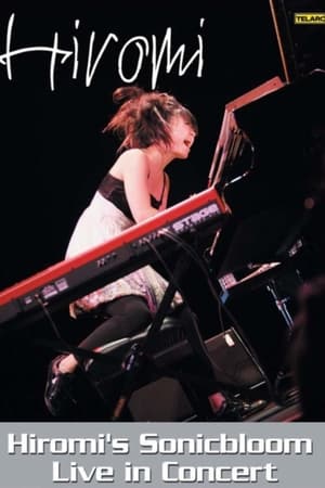 Hiromi's Sonicbloom - Live in Concert