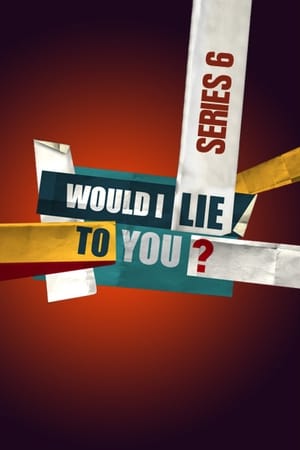Would I Lie to You?第6季