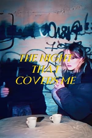 The Night That Covers Me