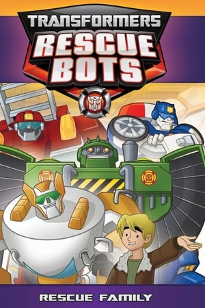 Transformers Rescue Bots: Rescue Family