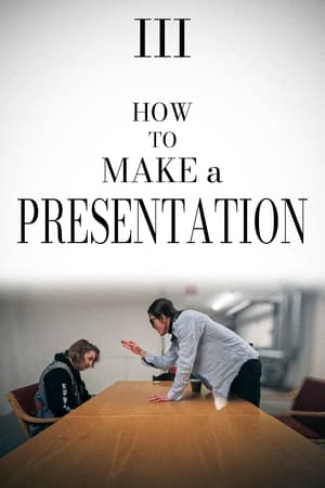 How to Make a Presentation - Part III