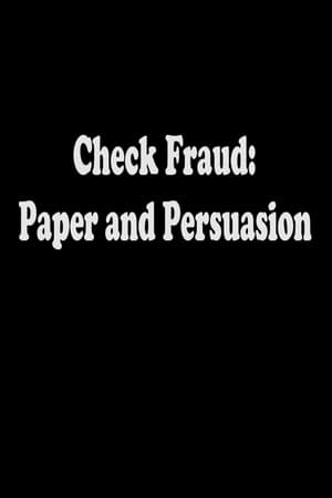 Check Fraud: Paper and Persuasion