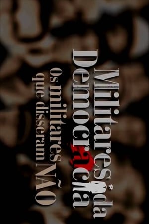 Militares da Democracia: Os Militares que disseram não