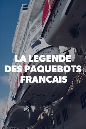 La légende des paquebots français