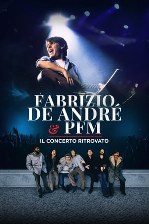 Fabrizio De André & PFM - Il concerto ritrovato