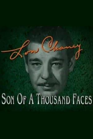 Lon Chaney: Son of a Thousand Faces